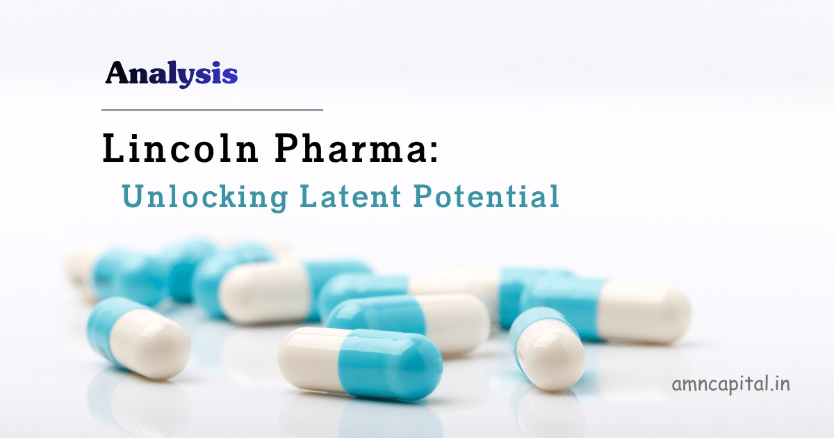 Lincoln Pharma: Unlocking Latent&nbsp;Potential