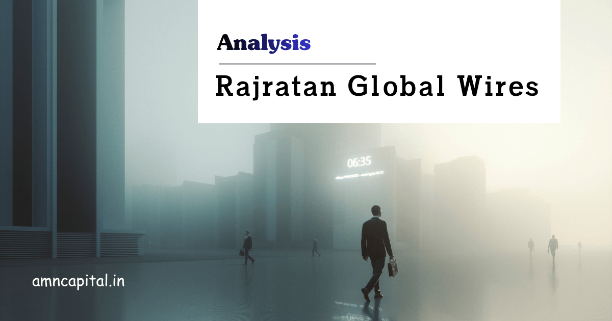 Rajratan Global Wires: The Past&nbsp;Decennial